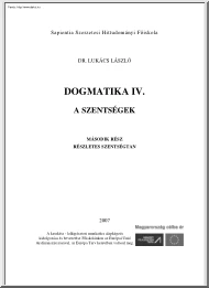 Dr. Lukács László - Dogmatika, Részletes szentségtan
