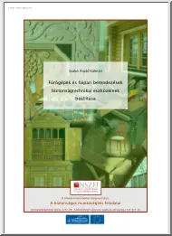 Szabó Árpád Kálmán - Fúrógépek és faipari berendezések biztonságtechnikai eszközeinek beállítása