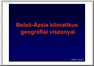 Makra László - Belső-Ázsia klimatikus geográfiai viszonyai