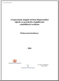 Horváth-Stierné-Szellő - A képességek alapján történő diagnosztikai eljárás és protokoll a foglalkozási rehabilitáció területén