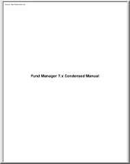 Fund Manager 7.x Condensed Manual