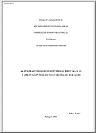 Polocz Beatrix - Az Európai Unió környezetvédelmi politikája és a környezetvédelem magyarországi  helyzete