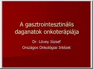 Dr. Lövey József - A gasztrointesztinális daganatok onkoterápiája
