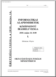 Informatikai alapismeretek középszintű írásbeli érettségi vizsga, megoldással, 2010