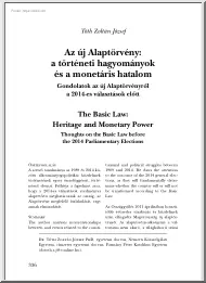 Tóth Zoltán József - Az új Alaptörvény, a történeti hagyományokés a monetáris hatalom