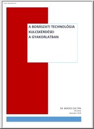 Dr. Barócsi Zoltán - A borászati technológia kulcskérdései a gyakorlatban