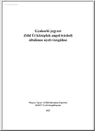 Gyakorló jegyzet a Zöld Út középfokú, angol írásbeli általános nyelvvizsgához