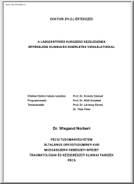 Dr. Wiegand Norbert - A lábszártörés korszerű kezelésének értékelése klinikai és kísérletes vizsgálatokkal, doktori értekezés