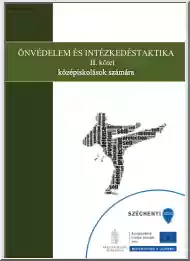 Önvédelem és intézkedéstechnika II. kötet, középiskolások számára