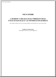 Nico Stehr - A modern társadalmak törékenysége, Tudás és kockázat az információs korban