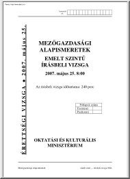 Mezőgazdasági alapismeretek emelt szintű írásbeli érettségi vizsga, megoldással, 2007