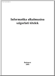 Informatika alkalmazása szigorlati tételek, 2004