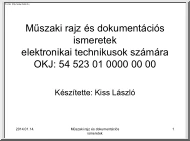Kiss László - Műszaki rajz és dokumentációs ismeretek elektronikai technikusok számára