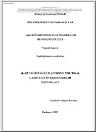 Grupče Kristina - Magyarország és Macedónia politikai, gazdasági és kereskedelmi kapcsolata