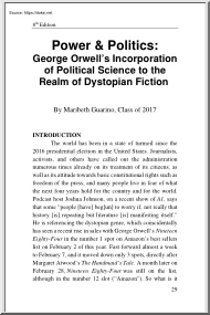 Maribeth Guarino - Power and Politics, George Orwells Incorporation of Political Science to the Realm of Dystopian Fiction