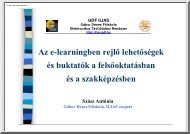 Szász Antónia - Az e-learningben rejlő lehetőségek és buktatók a felsőoktatásban és a szakképzésben
