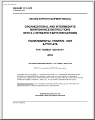 NAVAIR 17-1-573, Organizational and Intermediate Maintenance Instructions with Illustrated Parts Breakdown, Environmental Control Unit AE32C-45A