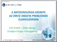 Csík-Varga - A meteorológia szerepe az árvíz okozta problémák elkerülésében