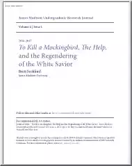 Brett Seekford - To Kill a Mockingbird, The Help, and the Regendering of the White Savior