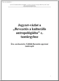 Felföldi Barnabás - Bevezetés a kulturális antropóliába jegyzet