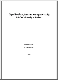 Dr. Rodler Imre - Táplálkozási ajánlások a magyarországi felnőtt lakosság számára