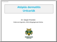 Dr. Gáspár Krisztián - Atópiás dermatitis, Urticariák