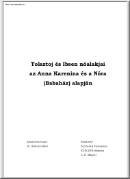 Formanek Zsuzsanna - Tolsztoj és Ibsen nőalakjai az Anna Karenina és a Nóra (Babaház) alapján