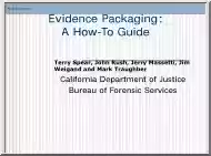 Terry-John-Jerry - Evidence Packaging, A How To Guide