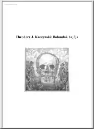 Theodore J. Kaczynski - Bolondok hajója