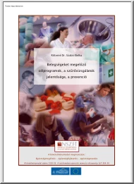 Ritterné Dr. Szabó Etelka - Betegségeket megelőző célprogramok, a szűrővizsgálatok jelentősége, a prevenció