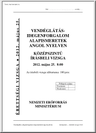 Vendéglátás idegenforgalom alapismeretek angol nyelven középszintű írásbeli érettségi vizsga megoldással, 2012