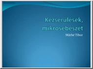 Máthé Tibor - Kézsérülések, mikrosebészet