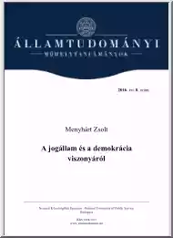 Menyhárt Zsolt - A jogállam és a demokrácia viszonyáról