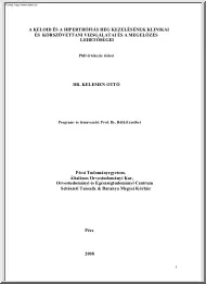 Dr. Kelemen Ottó - A keloid és a hipertrófiás heg kezelésének klinikai és kórszövettani vizsgálatai és a megelőzés lehetőségei
