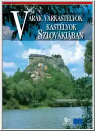 Klimová-Kollár-Hanáková - Várak, várkastélyok Szlovákiában