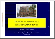 Dr. Szabó András - Rachitis, az ásványi és a csontanyagcsere zavara