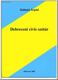 Kálnási Árpád - Debreceni cívis szótár