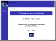 Dr. Lohász Máté Márton - Turbulencia és modellezése