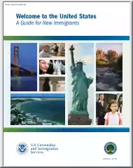Welcome to the United States, A Guide for New Immigrants