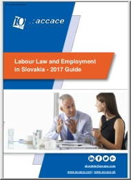 Labour Law and Employment in Slovakia, 2017 Guide