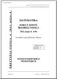 Matematika emelt szintű írásbeli érettségi vizsga megoldással, 2012