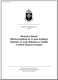 Homolya Dániel - Hitelszerződések ár és nem árjellegű feltételei, és azok alakulása az elmúlt években Magyarországon