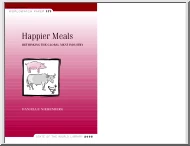 Happier Meals, Rethinking the Global Meat Industry