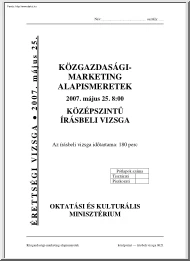 Közgazdasági-marketing alapismeretek középszintű írásbeli érettségi vizsga megoldással, 2007