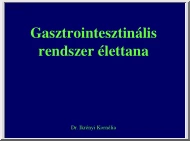 Dr. Ikrényi Krisztina - Gasztrointesztinális rendszer élettana