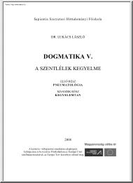 Dr. Lukács László - Dogmatika, Kegyelemtan