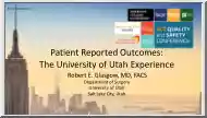 Robert E. Glasgow - Patient Reported Outcomes, The University of Utah Experience