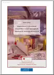 Benkő Gyöngyi - Hagyományos zsaluzatoknál felhasználásra kerülő faanyagokról, fakötésekről, minőségi ellenőrzésről