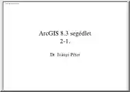 Dr. Iványi Péter - ArcGIS 8.3 segédlet 2.1