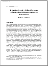 Baska Gabriella - Rituális elemek a Rákosi-korszak pedagógiai sajtójának propaganda szövegeiben